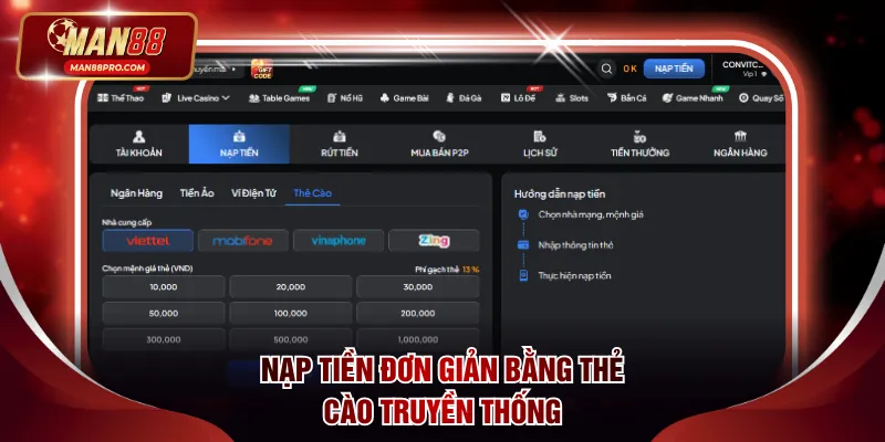 Nạp Tiền MAN88 - Update Các Cách Giao Dịch Trực Tuyến 3 Nạp tiền đơn giản bằng thẻ cào truyền thống