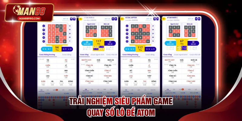 Trải nghiệm siêu phẩm game quay số lô đề ATOM